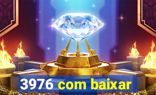 3976 com baixar